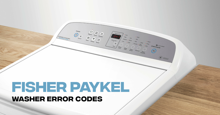 Fisher Paykel Washer Error Code 40, 56, or 160